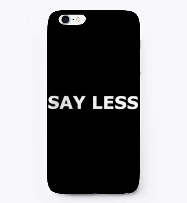 FASHIONABLE "SAY LESS" NECESSITIES